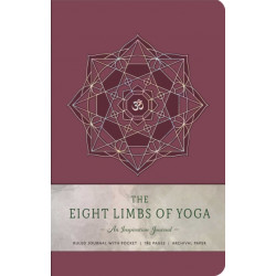 The Eight Limbs of Yoga: An Inspiration Journal