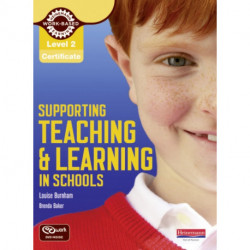 Level 2 Certificate Supporting Teaching and Learning in Schools Candidate Handbook