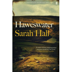 Haweswater: 'A writer of show-stopping genius.' GUARDIAN