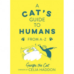 A Cat's Guide to Humans: From A to Z