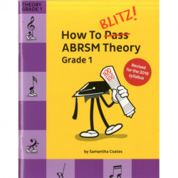 How To Blitz! ABRSM Theory Grade 1 (2018 Revised)