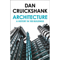 Architecture: A History in 100 Buildings