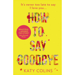 How to Say Goodbye