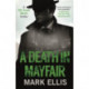A Death in Mayfair: A gripping World War 2 mystery