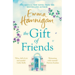 The Gift of Friends: The perfect feel-good and heartwarming story to curl up with this winter
