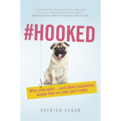 -Hooked: Revealing The Hidden Tricks Of Memorable Marketing