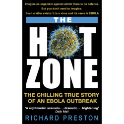 The Hot Zone: The Chilling True Story of an Ebola Outbreak