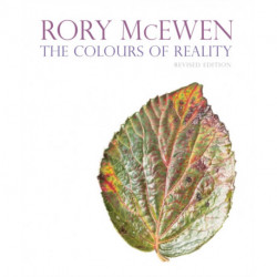 Rory McEwen: The Colours of Reality (revised edition): The Colours of Reality (revised edition)