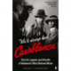 We'll Always Have Casablanca: The Life, Legend, and Afterlife of Hollywood's Most Beloved Movie