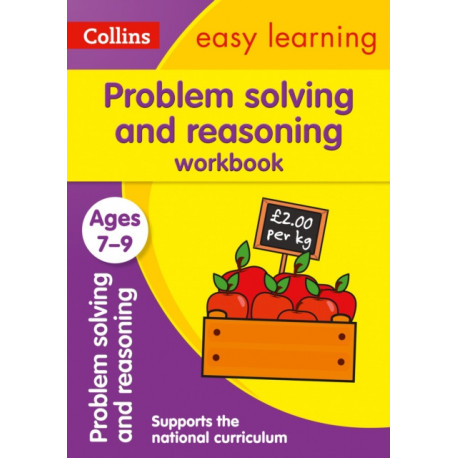 Problem Solving and Reasoning Workbook Ages 7-9: Ideal for Home Learning