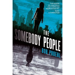 The Somebody People: A Novel