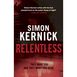 Relentless: (Tina Boyd: 2): the razor-sharp thriller from London’s darker corners from bestselling author Simon Kernick