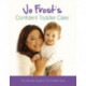 Jo Frost's Confident Toddler Care: The Ultimate Guide to The Toddler Years