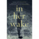 In Her Wake