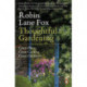 Thoughtful Gardening: Great Plants, Great Gardens, Great Gardeners