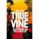 Truevine: An Extraordinary True Story of Two Brothers and a Mother's Love