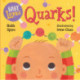 Baby Loves Quarks!
