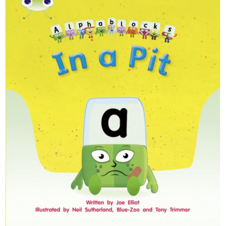 Bug Club Phonics - Phase 2 Unit 1-2: Alphablocks In a Pit