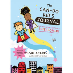 The Can-Do Kid's Journal: Discover Your Confidence Superpower!