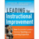 Leading for Instructional Improvement: How Successful Leaders Develop Teaching and Learning Expertise