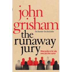 The Runaway Jury: A gripping legal thriller from the Sunday Times bestselling author