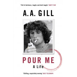 Pour Me: A Life