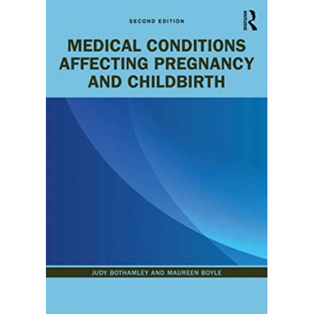 Medical Conditions Affecting Pregnancy and Childbirth