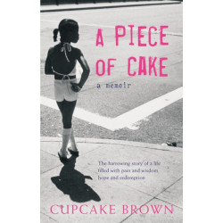 A Piece Of Cake: A Sunday Times Bestselling Memoir