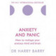 Anxiety and Panic: How to reshape your anxious mind and brain