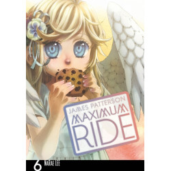 Maximum Ride: Manga Volume 6