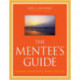 The Mentee's Guide: Making Mentoring Work for You