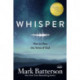 Whisper: How to Hear the Voice of God
