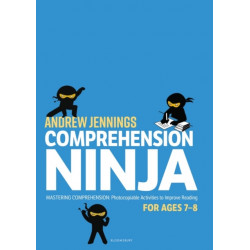 Comprehension Ninja for Ages 7-8: Non-Fiction: Comprehension worksheets for Year 3