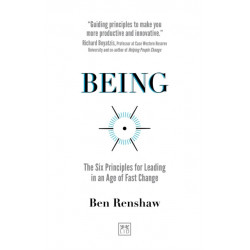 Being: The Six Principles for Leading in an Age of Fast Change