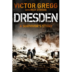 Dresden: A Survivor's Story, February 1945