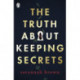 The Truth About Keeping Secrets