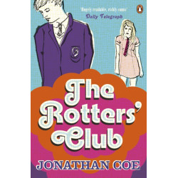 The Rotters' Club: ‘One of those sweeping, ambitious yet hugely readable, moving, richly comic novels’ Daily Telegraph