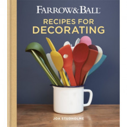 Farrow & Ball Recipes for Decorating
