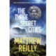 The Three Secret Cities: From the creator of No.1 Netflix thriller INTERCEPTOR
