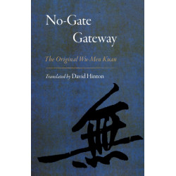 No-Gate Gateway: The Original Wu-Men Kuan