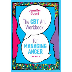 The CBT Art Workbook for Managing Anger