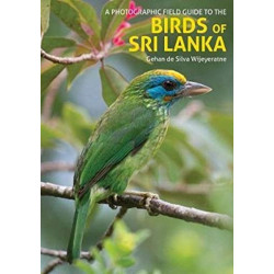 The Birds of Sri Lanka: A Photographic Field Guide (2nd edition)