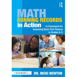 Math Running Records in Action: A Framework for Assessing Basic Fact Fluency in Grades K-5