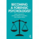 Becoming a Forensic Psychologist