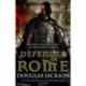 Defender of Rome: (Gaius Valerius Verrens 2):  A heart-stopping and gripping novel of Roman adventure