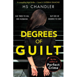 Degrees of Guilt: A gripping psychological thriller with a shocking twist