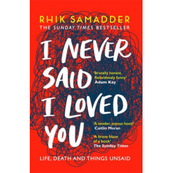 I Never Said I Loved You: THE SUNDAY TIMES BESTSELLER