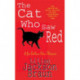 The Cat Who Saw Red (The Cat Who… Mysteries, Book 4): An enchanting feline mystery for cat lovers everywhere