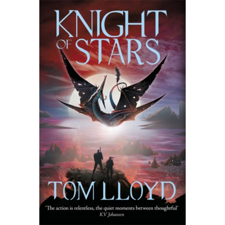 Knight of Stars: Book Three of The God Fragments