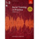 Aural Training in Practice, ABRSM Grades 1-3, with CD: New edition